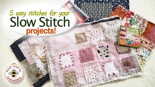 Make beautiful slow stitch projects just using these 5 easy stitches [upl. by Hagile]