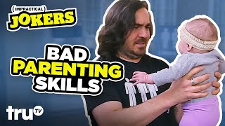 Impractical Jokers Bad Parenting Skills Mashup  truTV [upl. by Nonnaer]