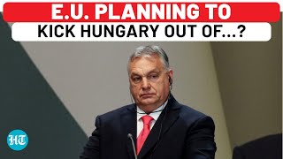 EU To Forcefully Snatch Hungarys Presidency Over Orbans Surprise Putin Meet  RussiaUkraine War [upl. by Leuqer]