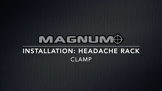 Magnum Installation  Headache Rack  Clamp [upl. by Garrard]