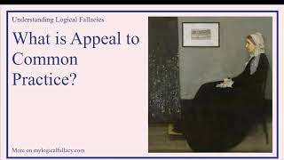 What is Appeal to Common Practice Definition and Example  Understanding Logical Fallacies [upl. by Caves874]