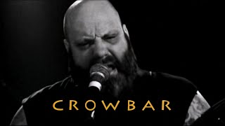 CROWBAR  The Lasting Dose  Live Rochester NY  Enhanced HD [upl. by Ivets]