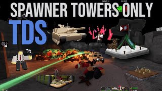 Spawner Towers only TDS fallen [upl. by Towne221]