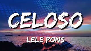 Lele Pons  Celoso Letra\Lyrics loop 1 hour [upl. by Cerell]