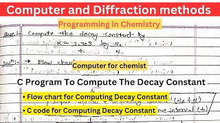 C Program To Compute Decay Constant  MSc Chemistry  Computer and Diffraction Methods [upl. by Eecyak]