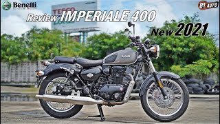 รีวิวรถ Benelli IMPERIALE 400 2021 สุดยอดตำนานคลาสสิค สัญชาติอิตาลี่ 4K  81AUTO [upl. by Eltrym]