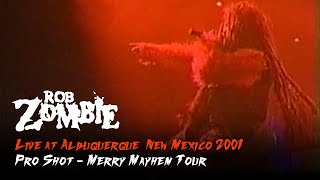 Rob Zombie  Live at Albuquerque New Mexico 2001 widescreen proshot [upl. by Eicyac463]