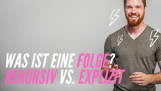 Was ist eine Folge rekursiv vs explizit  Beispiele arithmetisch geometrisch Fibonacci Prim [upl. by Garlaand698]