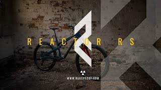 Nukeproof Reactor RS The Ultimate Trail Bike [upl. by Nerrot764]