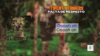 Twenty Fingers  Falta de Respeito Karaoke [upl. by Elman]