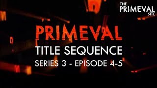 Primeval Title Sequence  Series 3  Episode 45 2009 [upl. by Asirac]