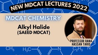 Mdcat 2022 Chemistry  Alkyl Halide  Saeed Mdcat Official saeedmdcat [upl. by Puduns720]