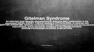 Medical vocabulary What does Gitelman Syndrome mean [upl. by Lev]