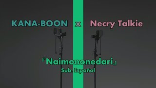 Naimononedari 「THE FIRST TAKE」  KANABOON  Sub Español [upl. by Gnilrets]