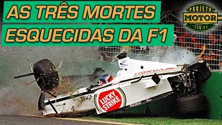 AS TRÊS MORTES ESQUECIDAS DA F1 PÓSSENNA [upl. by Craven587]