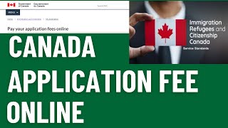 HOW TO PAY CANADA IMMIGRATION FEE ONLINE [upl. by Annaeirb]