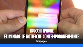 Trucchi iPhone eliminare tutte le notifiche contemporaneamente [upl. by Ettelrahc]