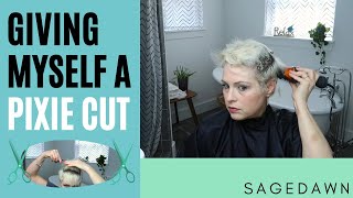 Giving Myself a Pixie Cut Using Clippers amp Scissors [upl. by Solorac]