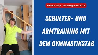 Seniorengymnastik Video 13 Übungen für Arme und Schultern mit dem Gymnastikstab [upl. by Nickolai895]