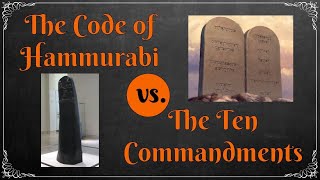 The Code of Hammurabi vs The 10 Commandments [upl. by Natassia875]