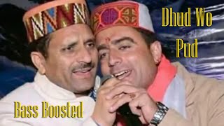 Dhud Wo Pud Bajda Bass Boosted  Sunil Rana  Shiv Vivah  Gaddi Song [upl. by Nytsirt]