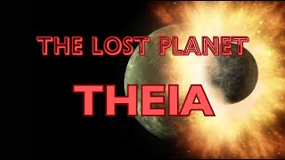 Planet Theia and the origin of the Moon [upl. by Anail971]