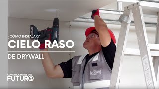 ¿Cómo instalar un Cielo Raso continuo de Drywall [upl. by Airlee]