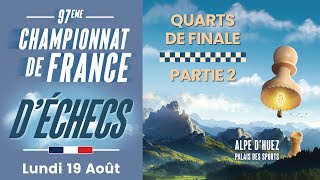 Championnat de France dÉchecs  Alpe d’Huez 2024 – Quarts de finale  Partie 2 [upl. by Bryant]