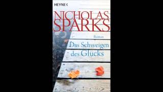 Nicholas Sparks Das Schweigen des Glücks Hörbuch Epilog [upl. by Arihk294]