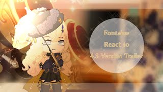 Fontaine React to 43 Version Trailer  Genshin [upl. by Fitalludba]