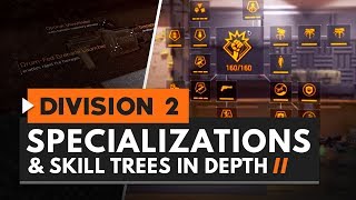 The Division 2  Specializations and Skill Trees in Depth [upl. by Llednil]