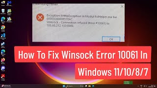 How to Fix Winsock Error 10061 In Windows 111087 [upl. by Mandy]