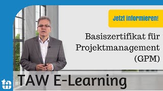 Projektmanagement Grundlagen amp Basiszertifikat GPM  ELearning  TAWde [upl. by Argella737]