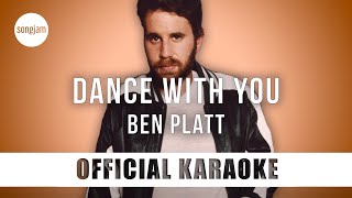 Ben Platt  dance with you Official Karaoke Instrumental  SongJam [upl. by Adla]