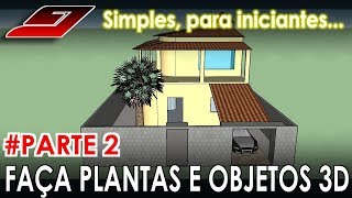 Como fazer a PLANTA da sua CASA 3D Sketchup  PARA INICIANTES  PARTE 2  Guajenet [upl. by Brodench]