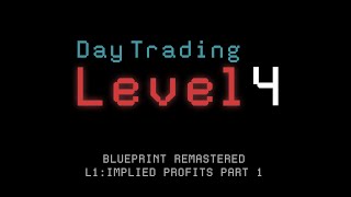 Blueprint Remastered L1 Implied Trading Odds Part 1 [upl. by Anesor]