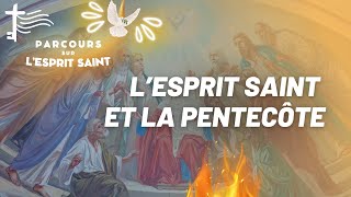 La Pentecôte et l’Esprit Saint • 03 • Le Don des Apôtres [upl. by Dredi]