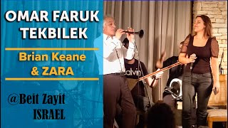 The Omar Faruk Tekbilek Ensemble with ZARA and Brian Keane  Private Event  Israel [upl. by Daeriam]