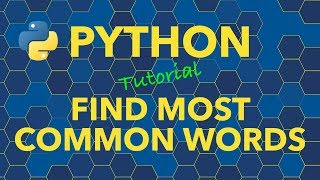 Python Find Most Common Words in a Document [upl. by Kcirrem]