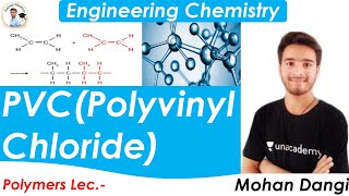 Polyvinyl chloride  Prepration properties of PVC  Polymer  Engineering chemistry  Mohan Dangi [upl. by Sset631]