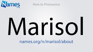 How to Pronounce Marisol [upl. by Arrakat]