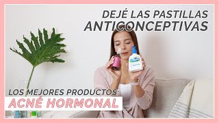 Dejé las PASTILLAS ANTICONCEPTIVAS  Desbalance hormonal acné hormonal [upl. by Sila]