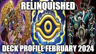 RELINQUISHED DECK PROFILE FEBRUARY 2024 YUGIOH [upl. by Zanlog767]