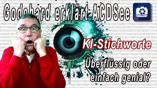 KI Stichworte Ultimate 2024  Godehard präsentiert ACDsee Bildbearbeitung Tutorials in deutsch [upl. by Ahseryt]