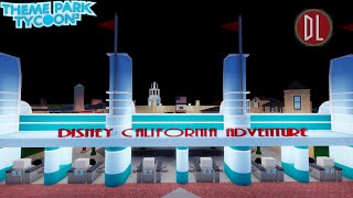 Disney California Adventure rtousa10 Mini Disneyland 2 Theme Park Tycoon 2 [upl. by Narik]