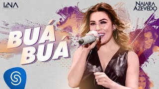 Naiara Azevedo  Buá Buá Ao Vivo [upl. by Ynoep114]