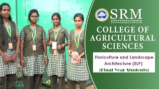 Floriculture and Landscape Architecture ELP  SRM College of Agricultural Sciences [upl. by Bliss]