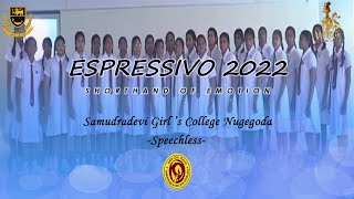 The Choir of Samudradevi Girls College  Performing Speechless Espressivo22 [upl. by Baudin]