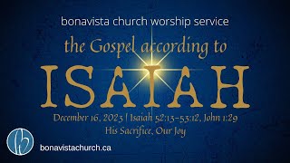 Bonavista Church Livestream  December 16 2023 [upl. by Sancho]