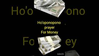 Hooponopono Prayer For Money [upl. by Reve]